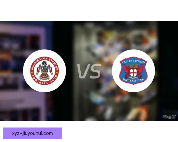 卡莱尔联赛季惨淡收官最终垫底降级英乙联赛球队面临重建挑战